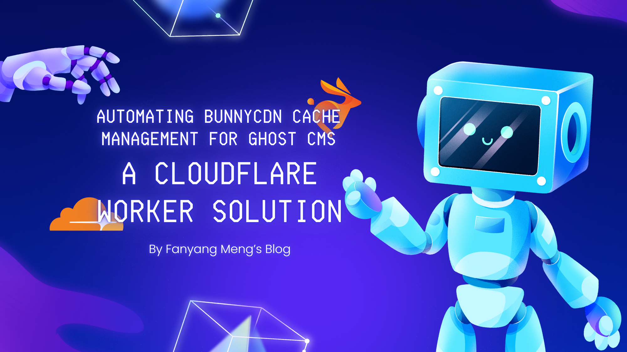 Automating BunnyCDN Cache Management for Ghost CMS: A Cloudflare Worker Solution