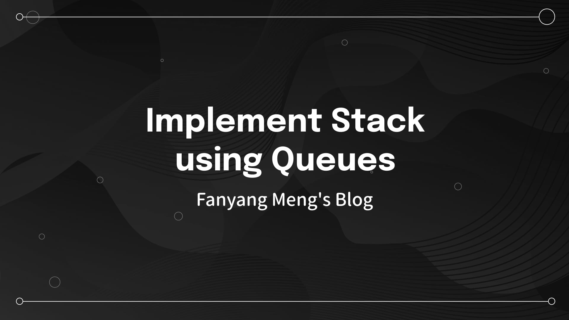 225. Implement Stack using Queues